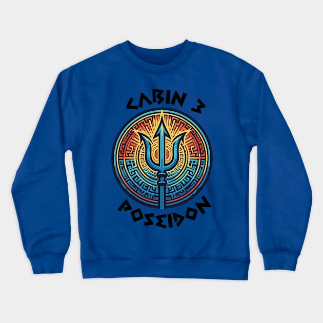 Cabin 3 Poseidon - The trident is Poseidon Crewneck Sweatshirt by whatyouareisbeautiful